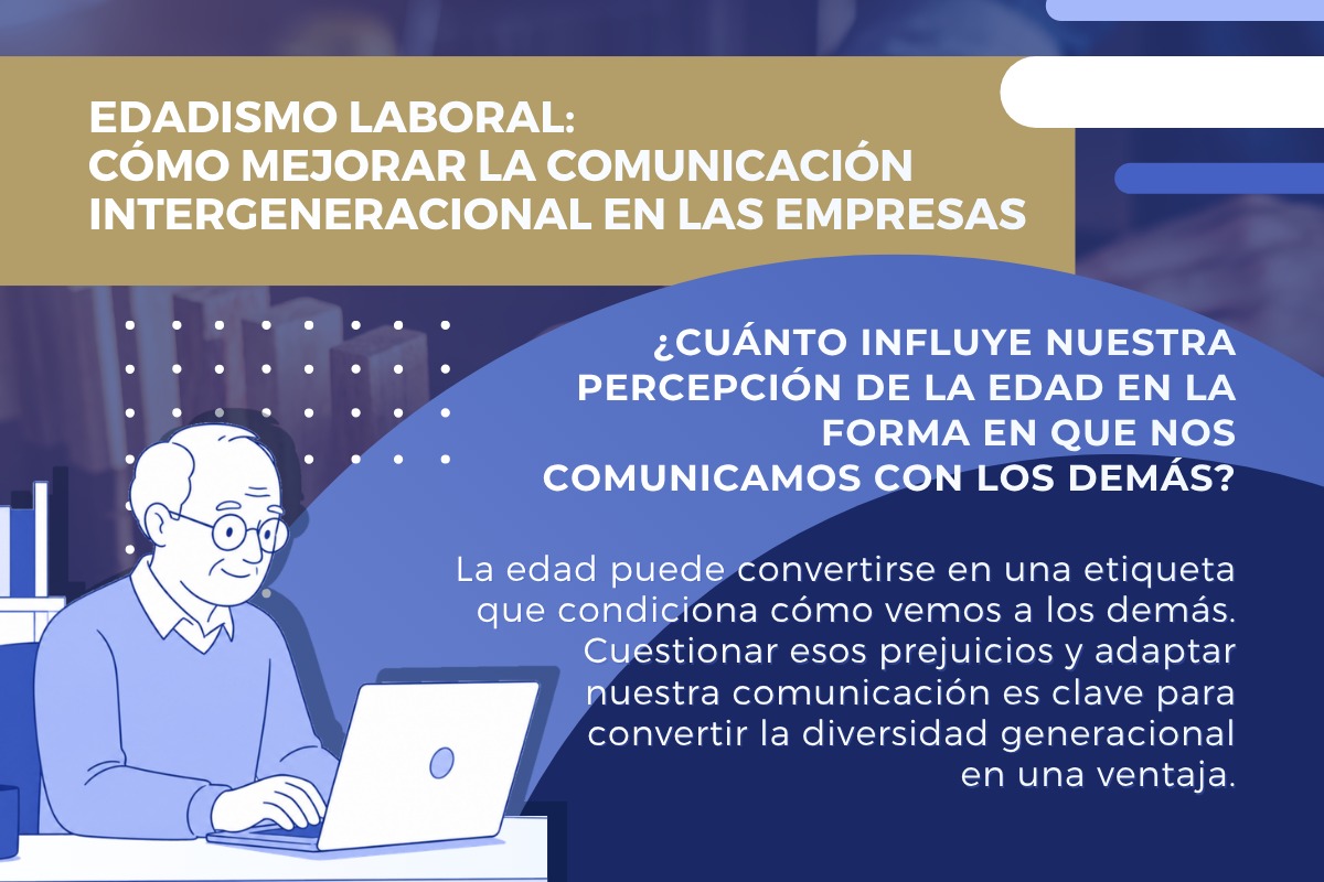 edadismo laboral comunicación intergeneracional